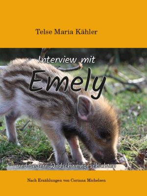 Interview mit Emely - Wildschweingeschichten