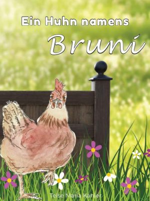 Ein Huhn namens Bruni - Kinderbuch